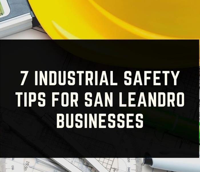 Construction items in background and text that reads 7 industrial safety tips for San Leandro businesses